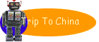 Trip To China